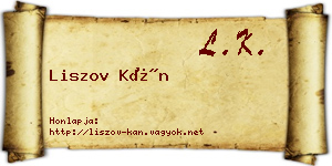 Liszov Kán névjegykártya